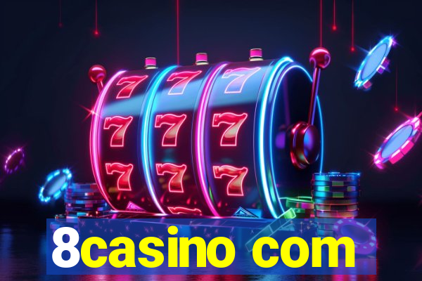 8casino com